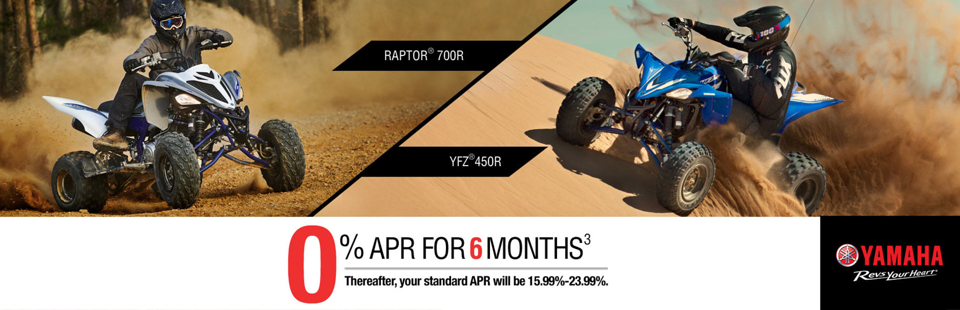 Yamaha: 0% APR for 6 Months
